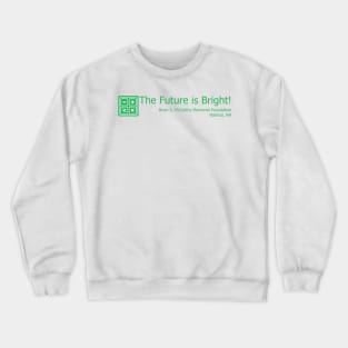 Math - The Future is Bright! Crewneck Sweatshirt